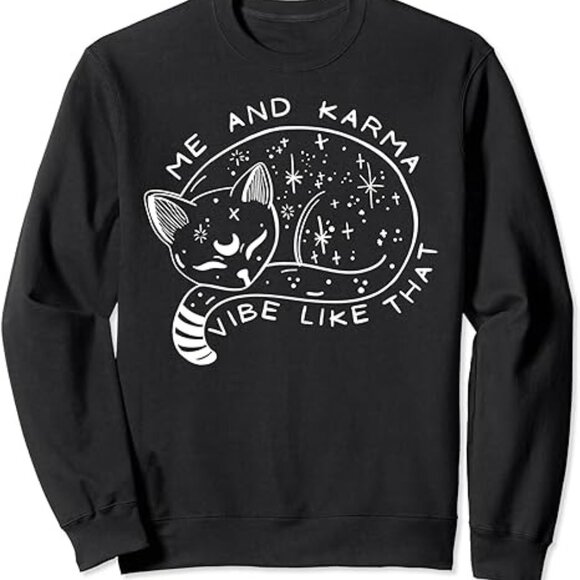 Cat Me And Karma Vibe Like That Sweatshirt - Picture 1 of 5
